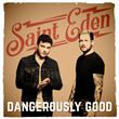Saint Eden - Dangerously Good